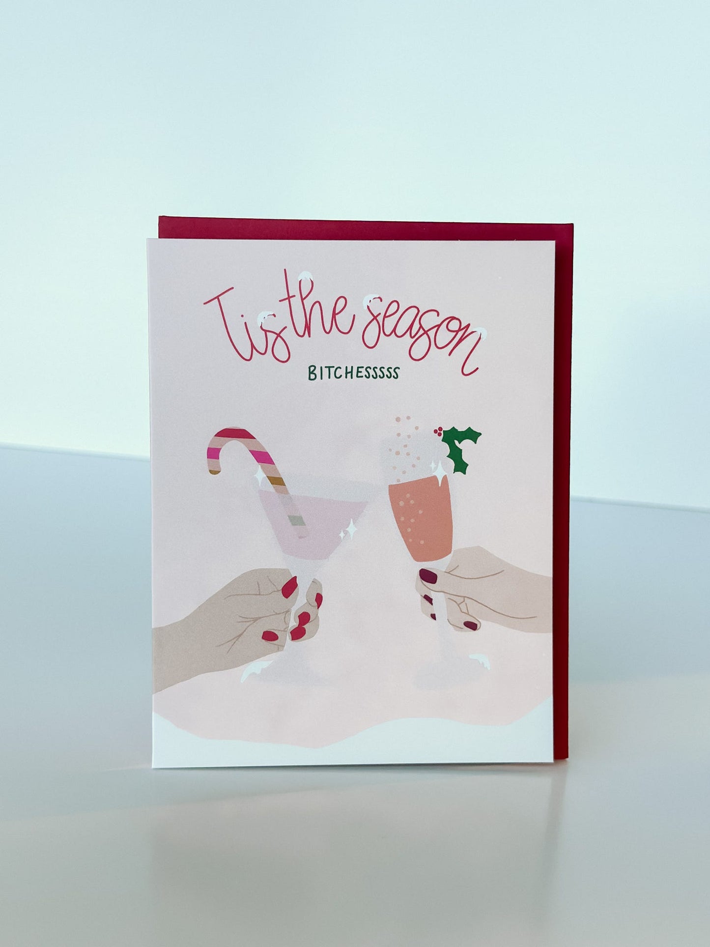 Tis the Season Bitches Card