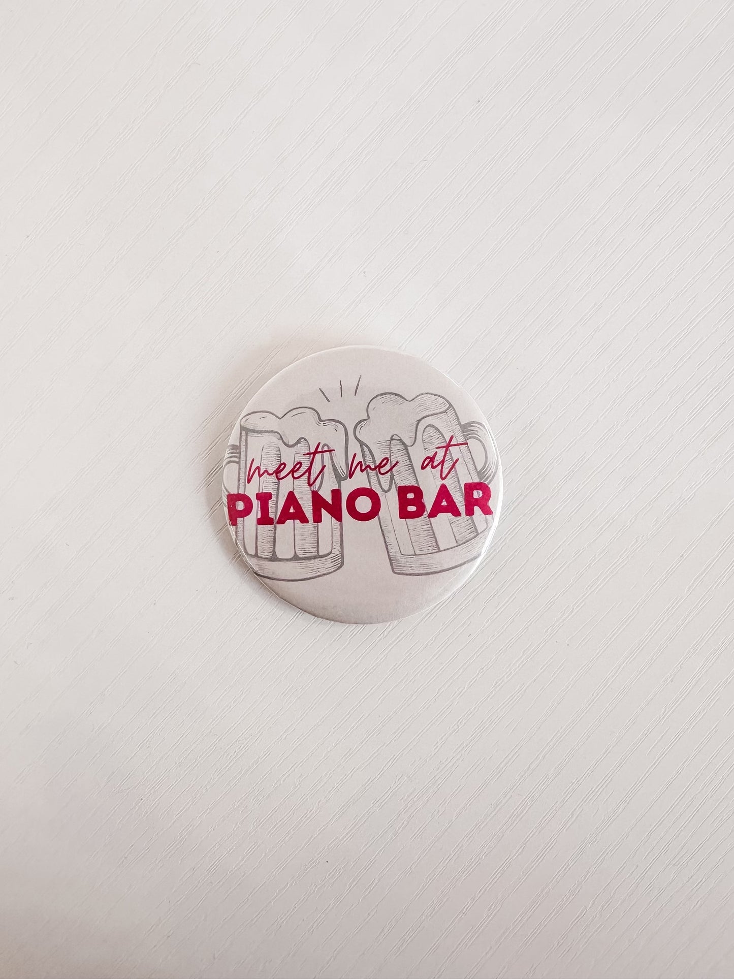 Meet Me At Piano Bar Button 2.25"