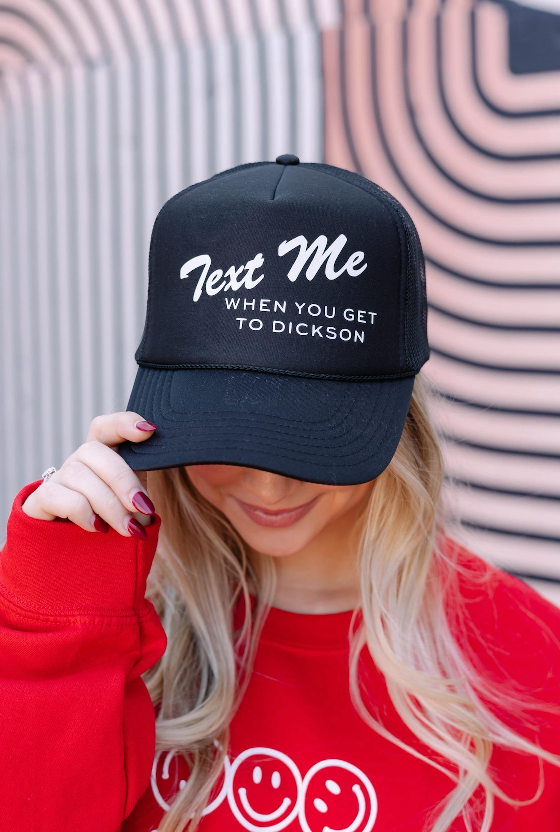 Text Me When You Get To Dickson Trucker Hat