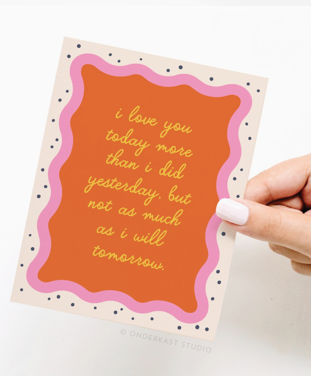 I Love You Today Card