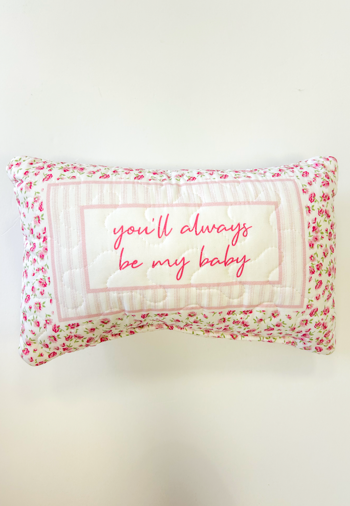 Always Be My Baby Pillow