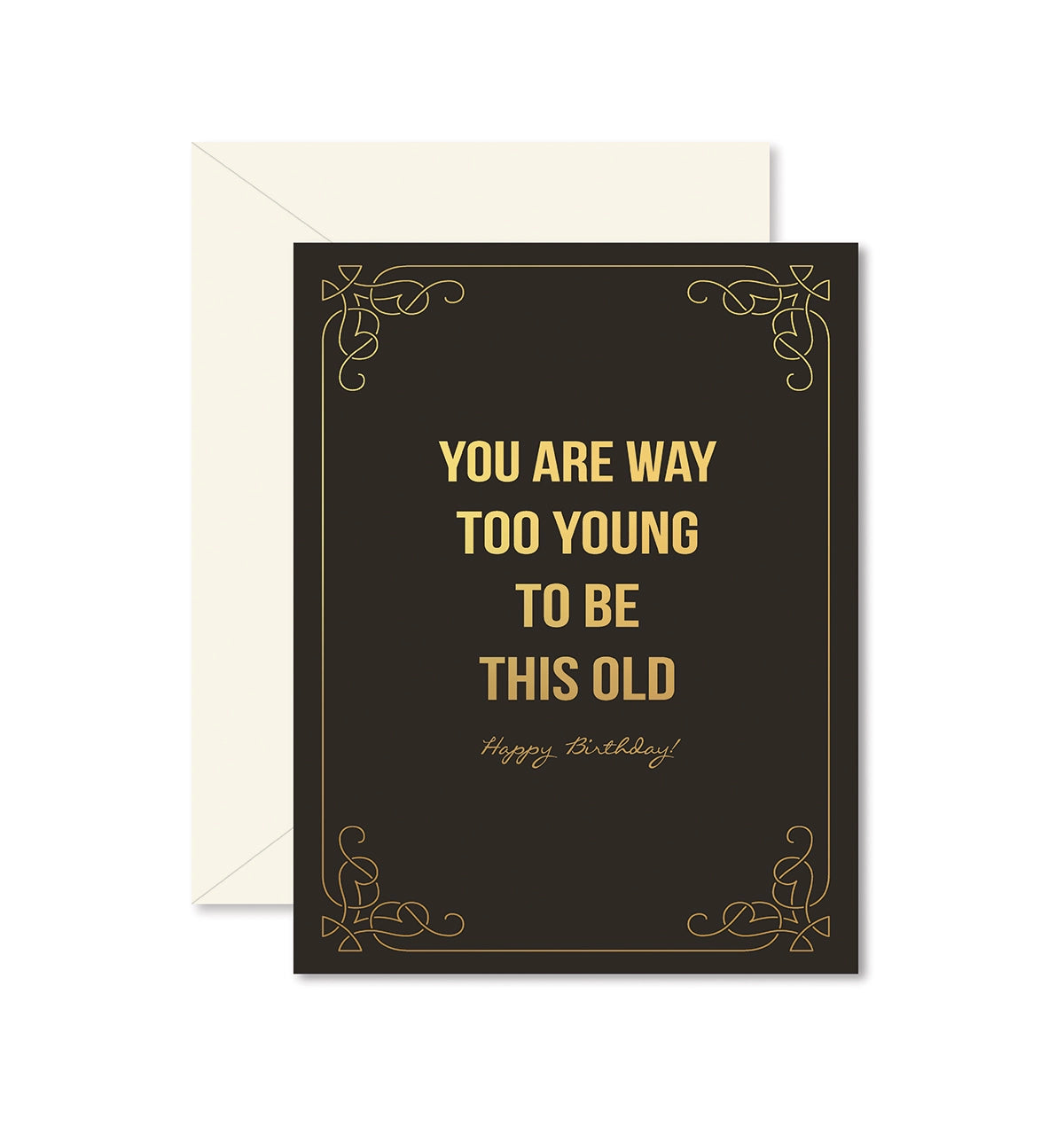 Too Young To Be This Old Card