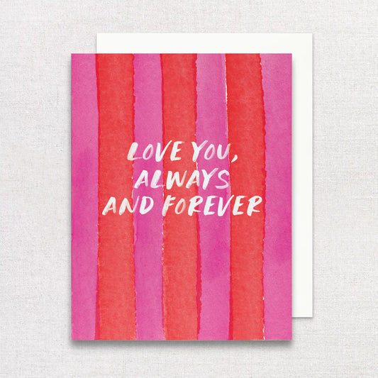 Love You, Always and Forever Card - Clothe Boutique