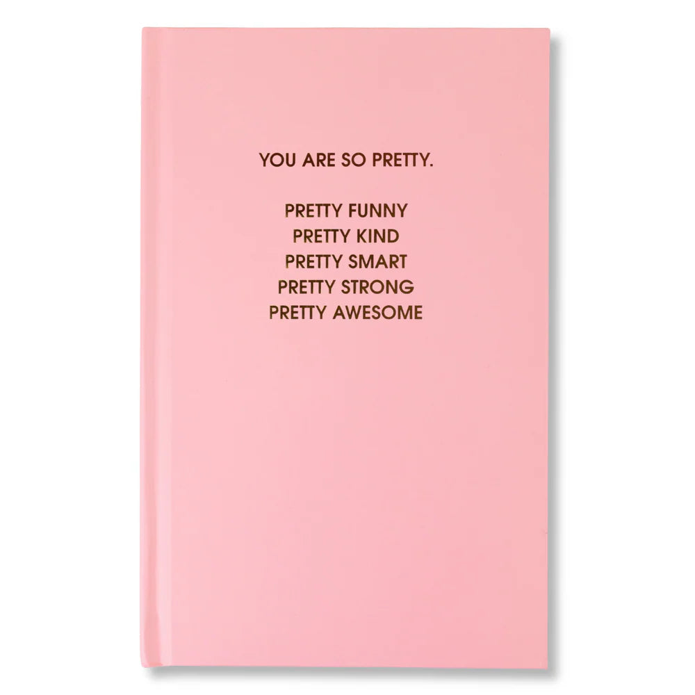 You are So Pretty Journal - Clothe Boutique