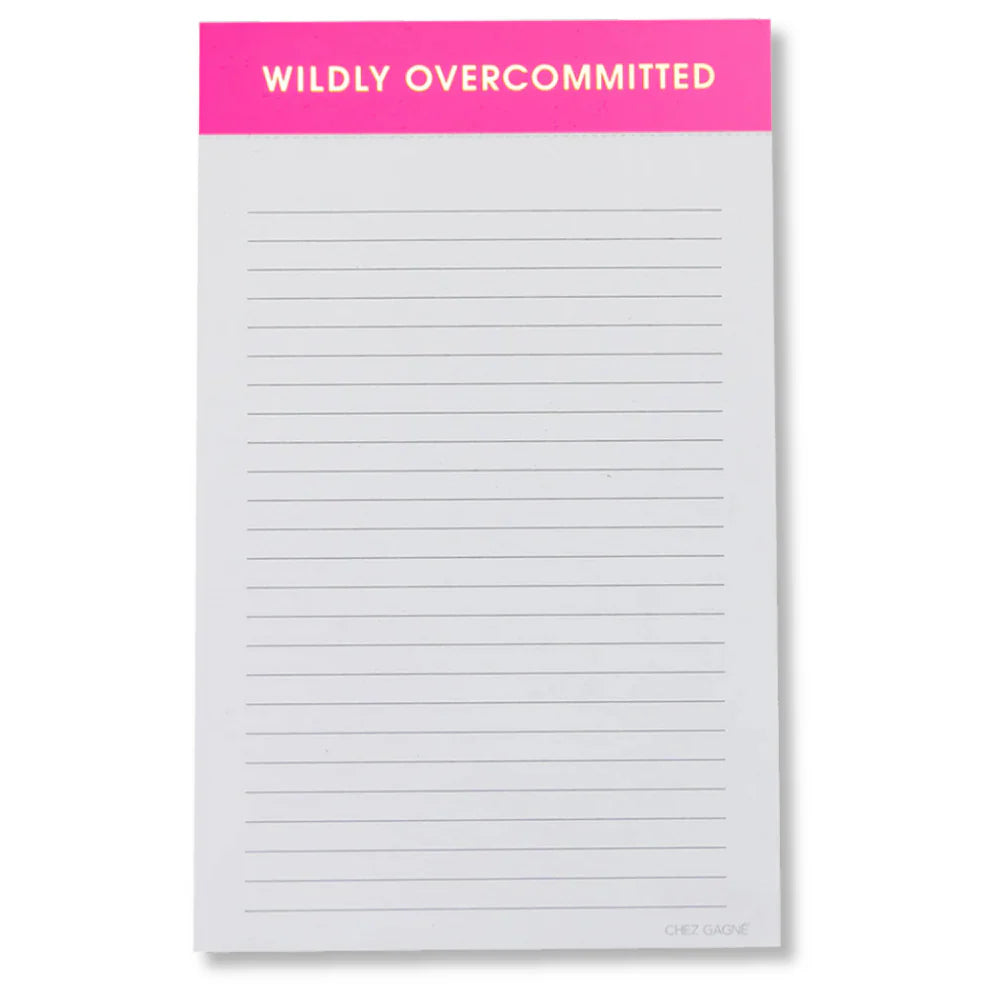 Wildly Overcommitted Notepad - Clothe Boutique
