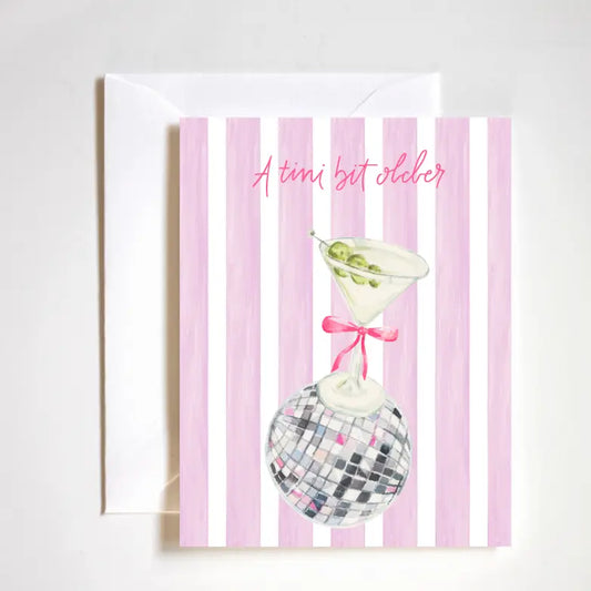 Tini Bit Older Disco Martini Card