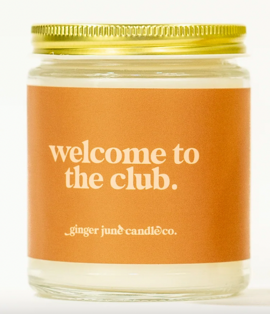 Welcome To The Club Candle 8oz