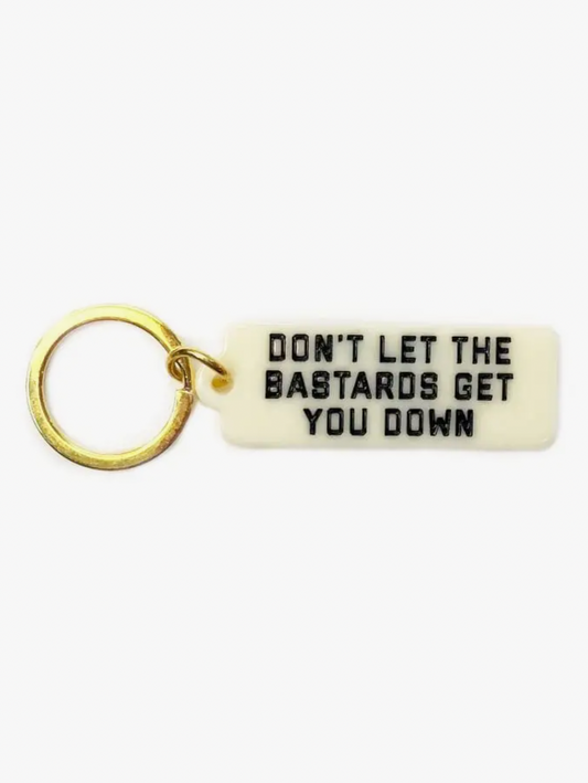 Don't Let the Bastards Keychain
