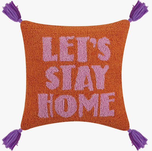 Let's Stay Home Tassel Pillow