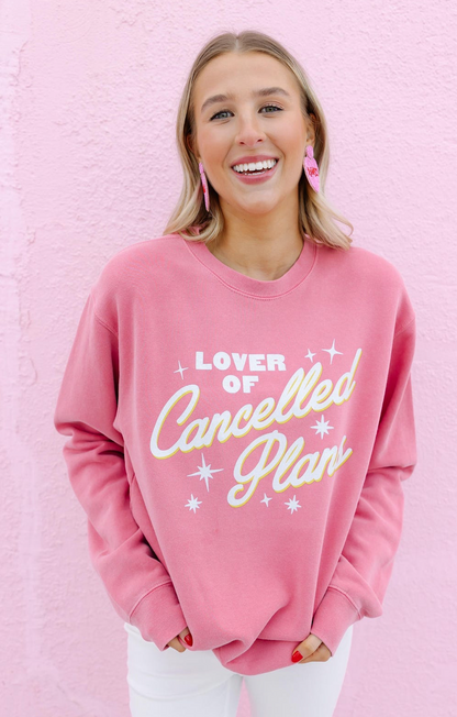 Lover of Cancelled Plans Sweatshirt