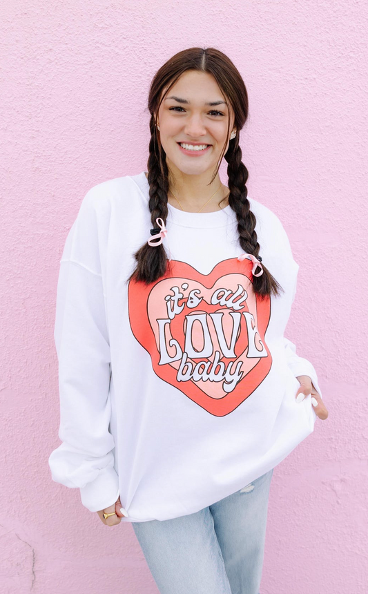 It's All Love Baby Sweatshirt