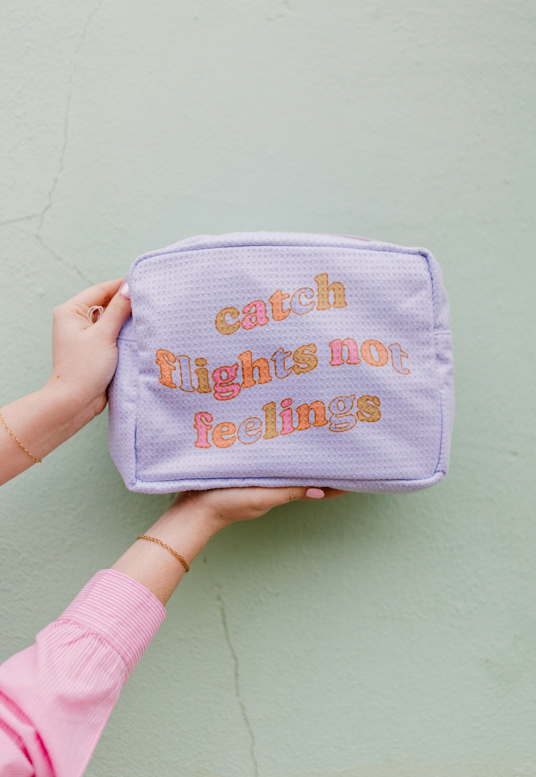 Catch Flights Not Feelings Pouch