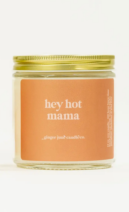 Hey Hot Mama 16oz Candle