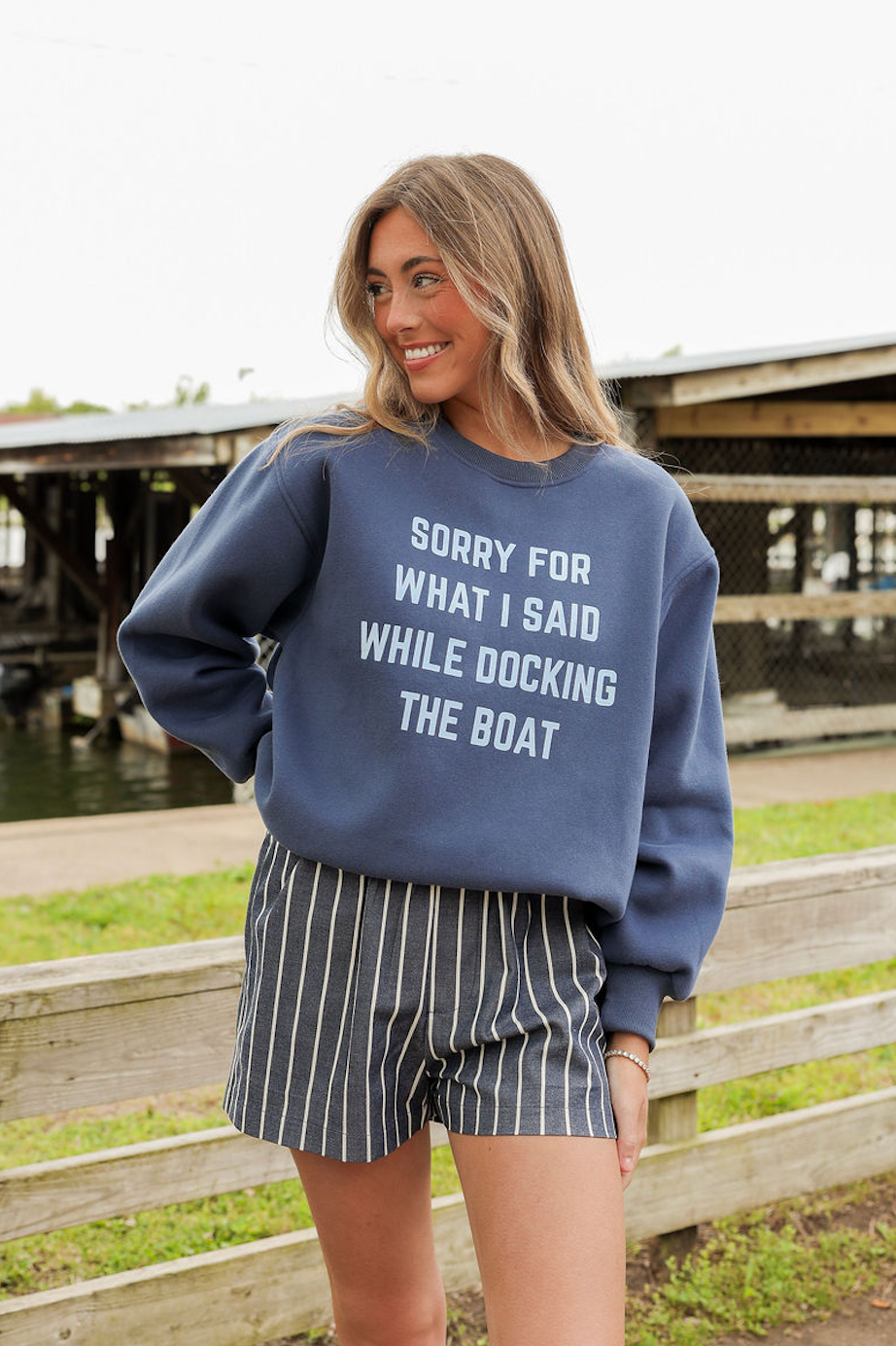 What I Said Docking the Boat Sweatshirt - Clothe Boutique
