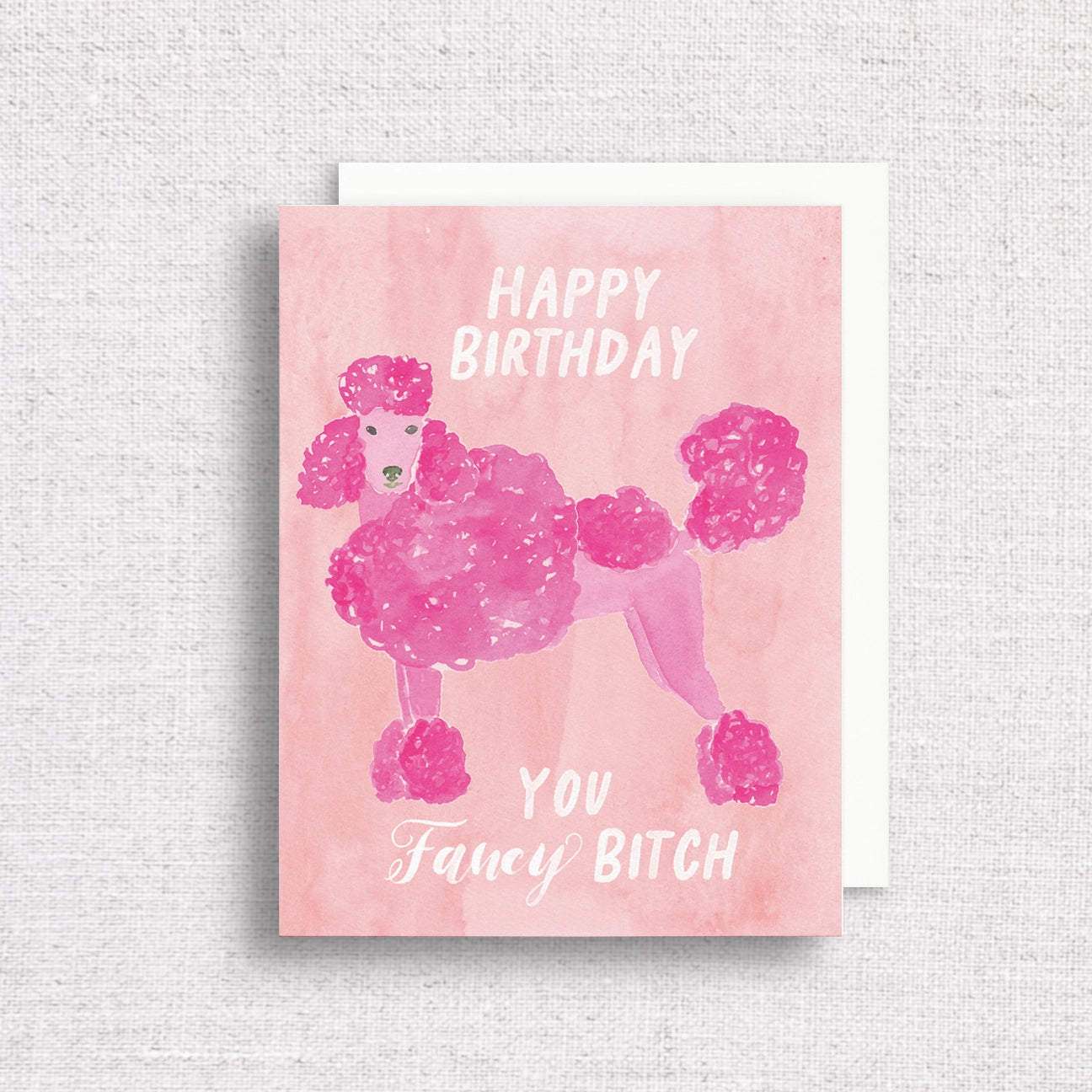 Happy Birthday Fancy Bitch Card - Clothe Boutique