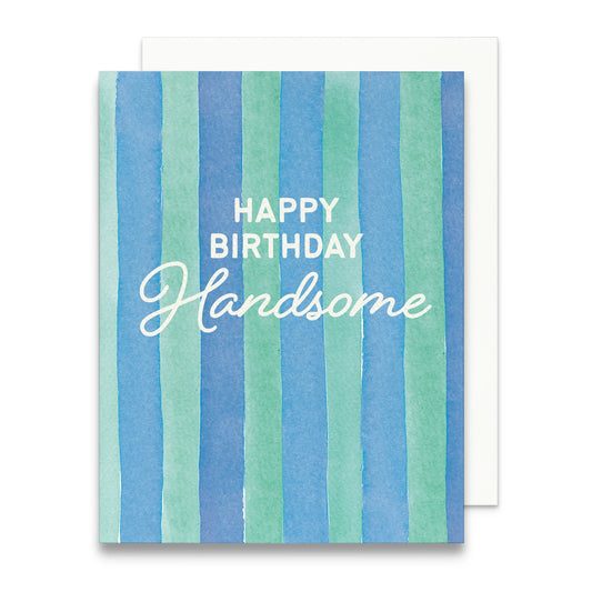 Happy Birthday Handsome Card