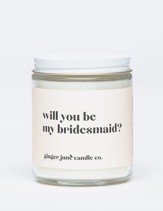 Be My Bridesmaid Candle - Clothe Boutique