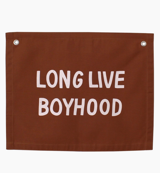 Long Live Boyhood Banner - Clothe Boutique