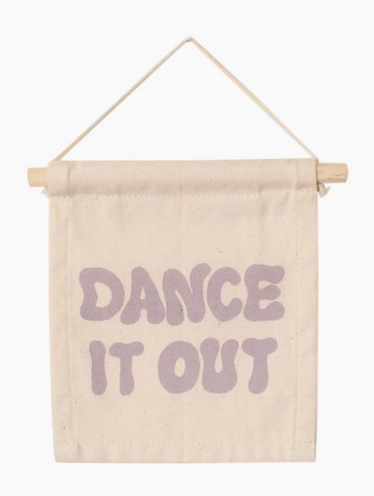 Dance It Out Sign
