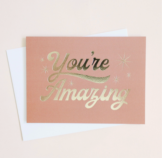 You're Amazing Card - Clothe Boutique