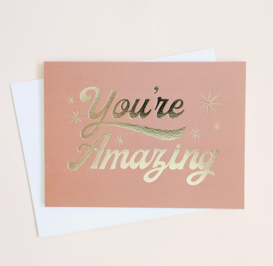 You're Amazing Card