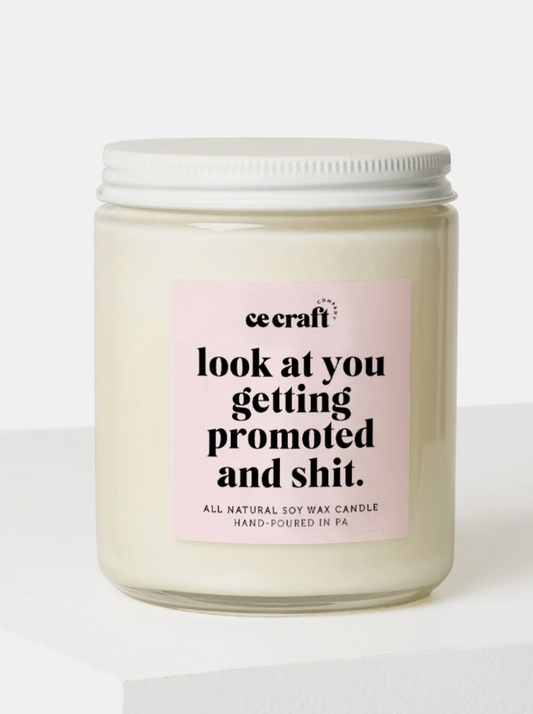 Look at You Getting Promoted Candle - Clothe Boutique